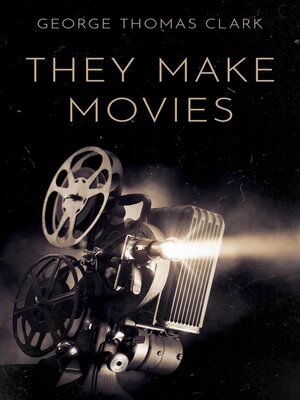 cover image of They Make Movies